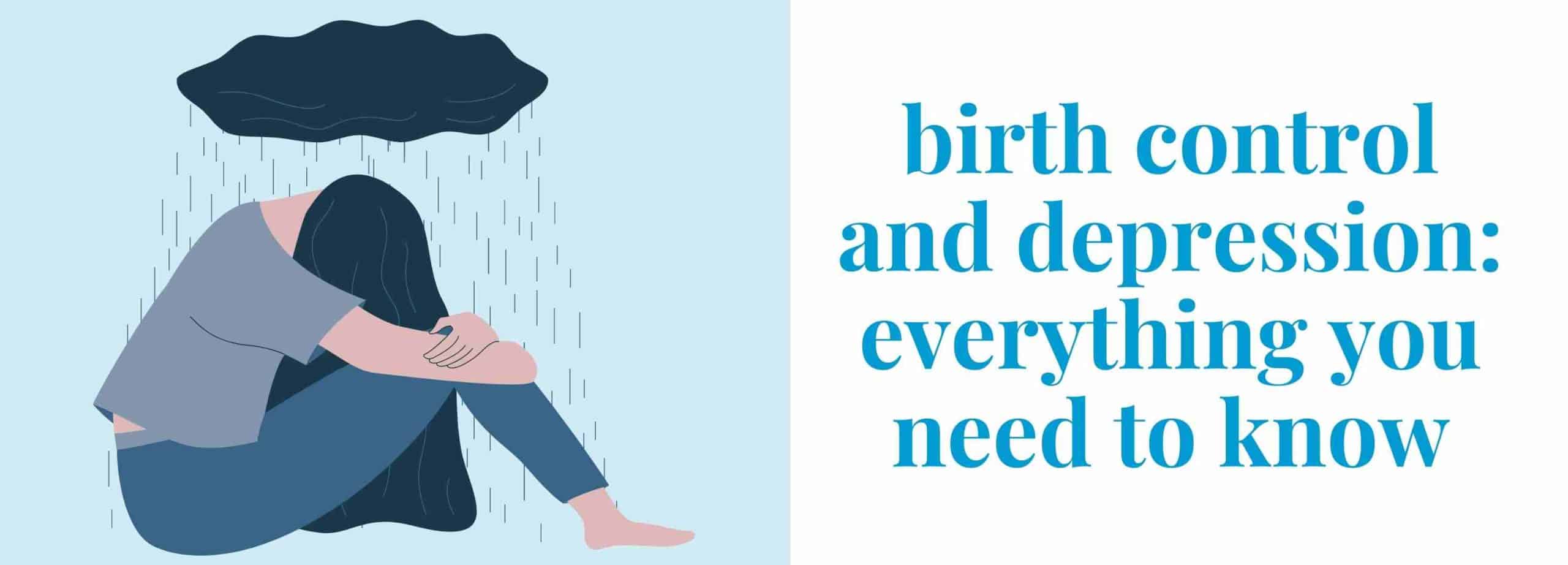 Birth Control and Depression: Everything You Need to Know