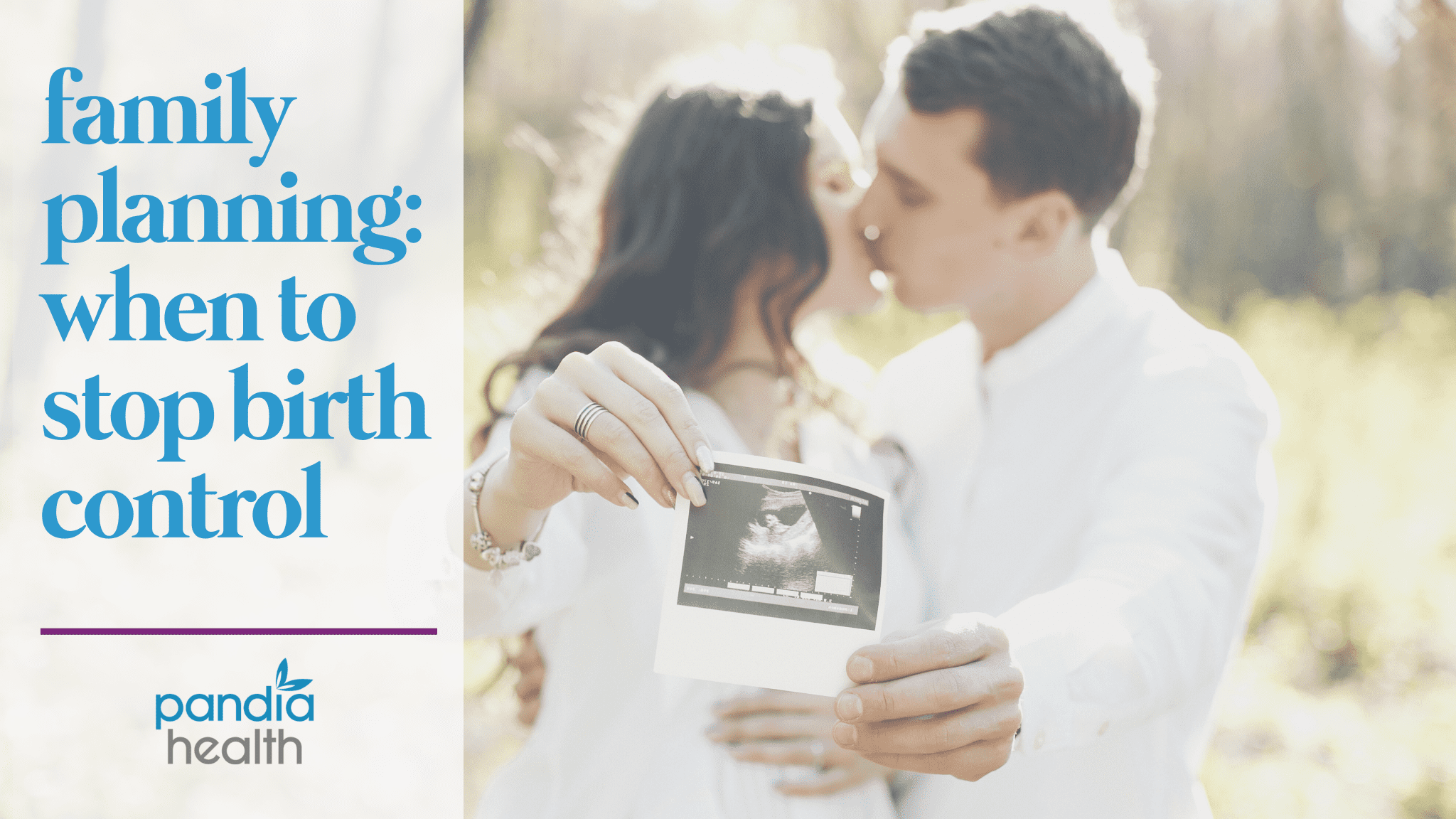 Family Planning When To Stop Birth Control Depending On The Type Used