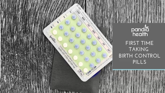Starting birth control: 6 tips for your first-time taking birth control pills