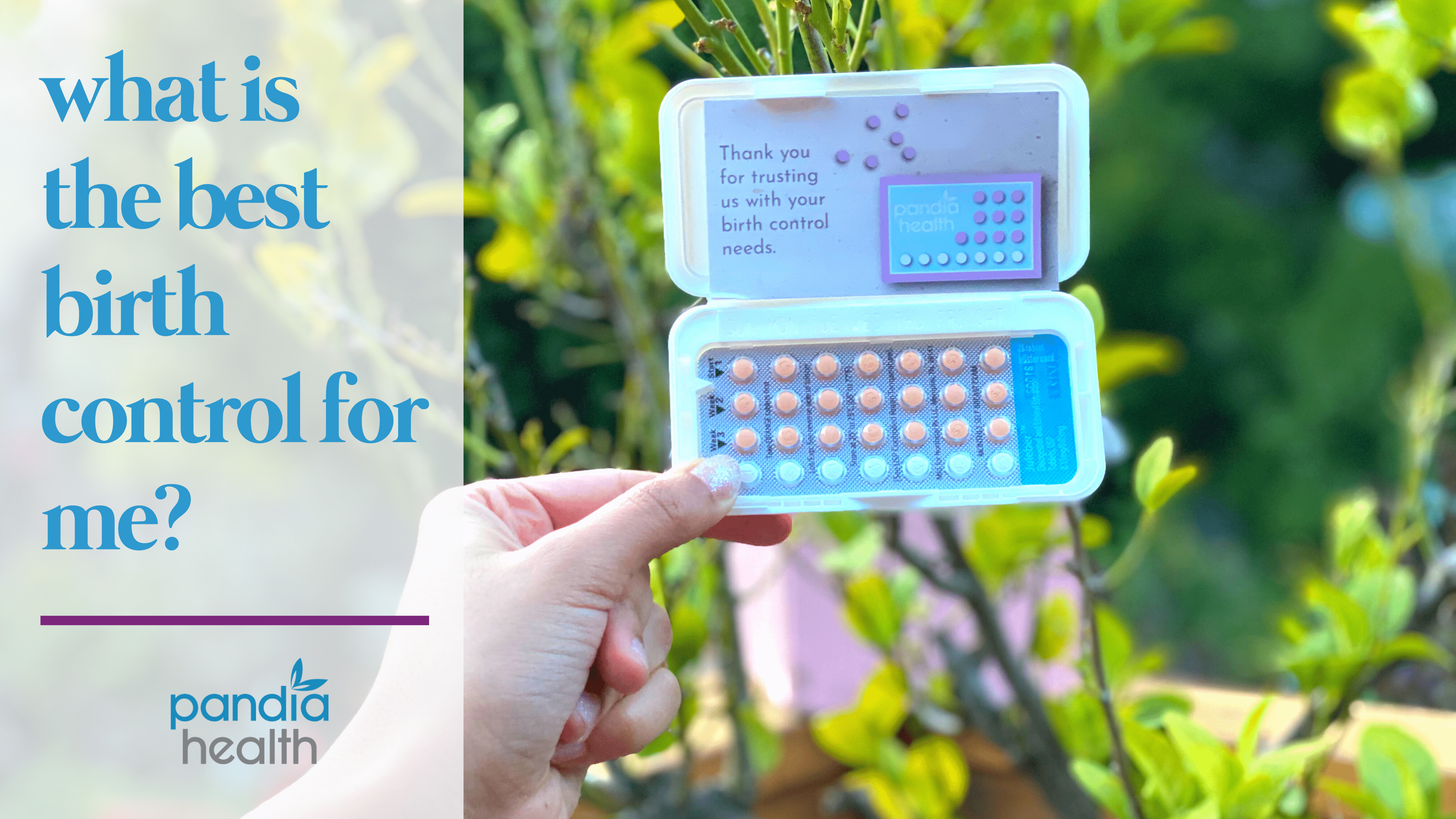 What's the Best Birth Control for me? Pandia Health