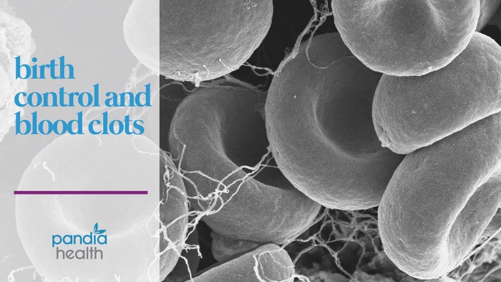 Hormonal Birth Control Products and the Risk of Blood Clots