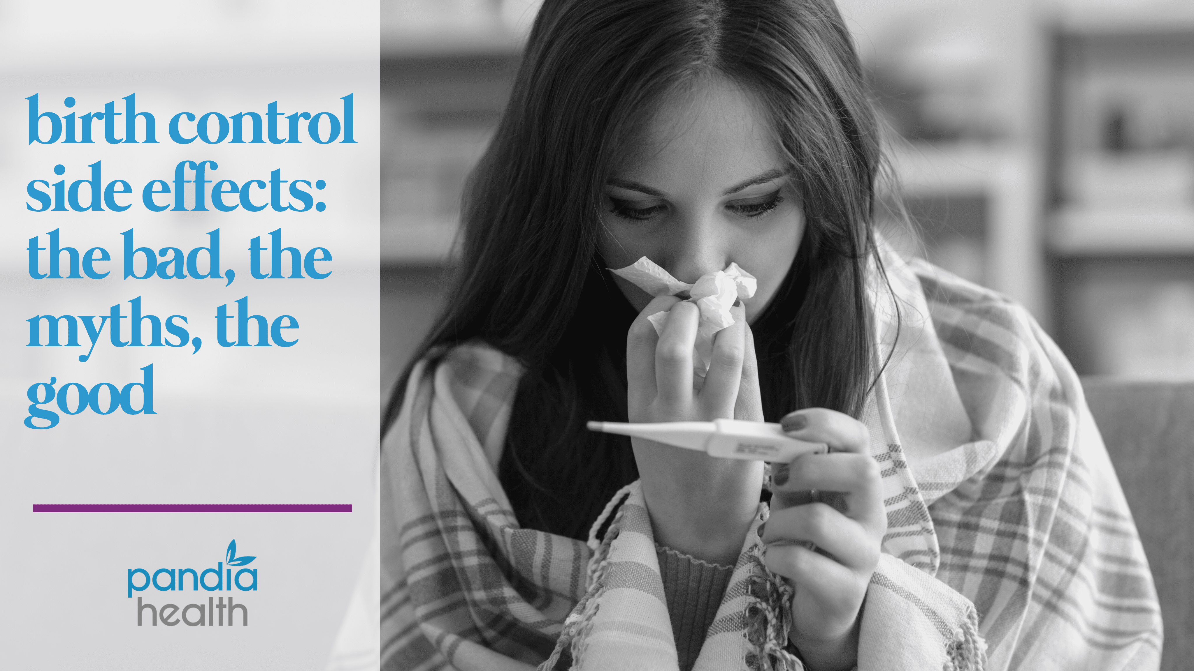 Woman blowing her nose into a tissue, reading her temperature. blog featured image.