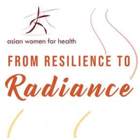 Asian women for health. From resilience to radiance 
