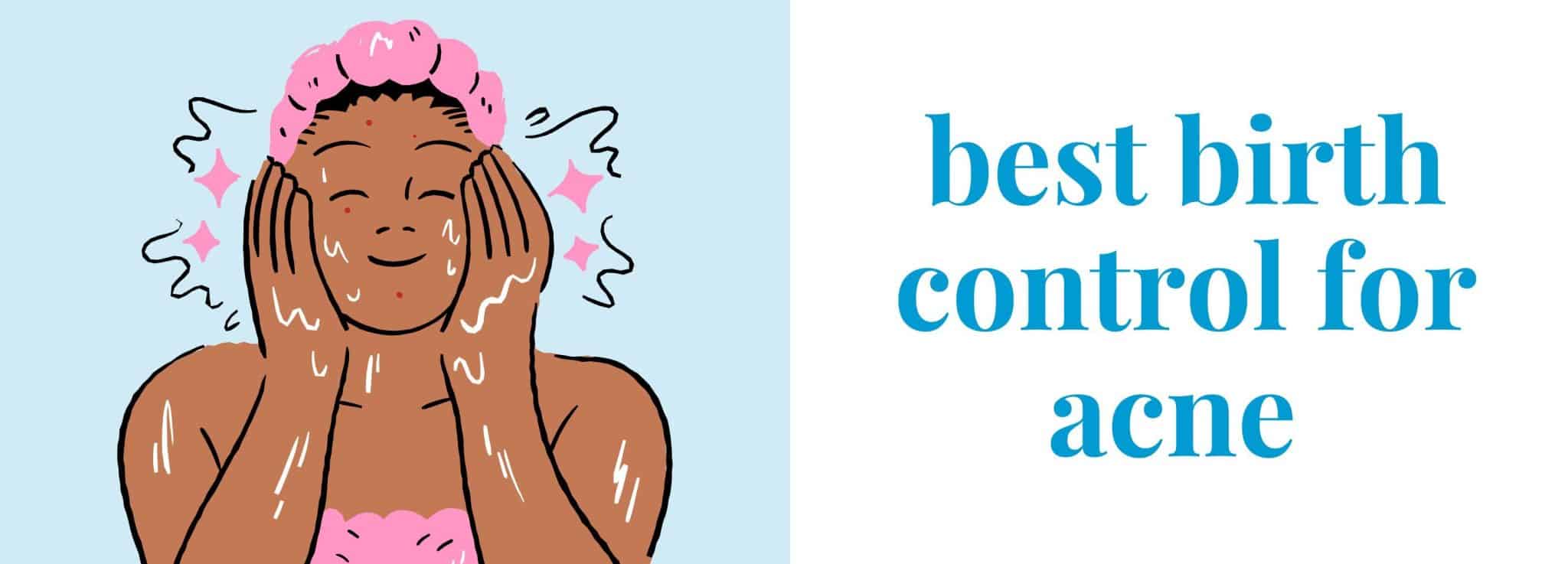 Best Birth Control For Acne Benefits, Types Pandia Health