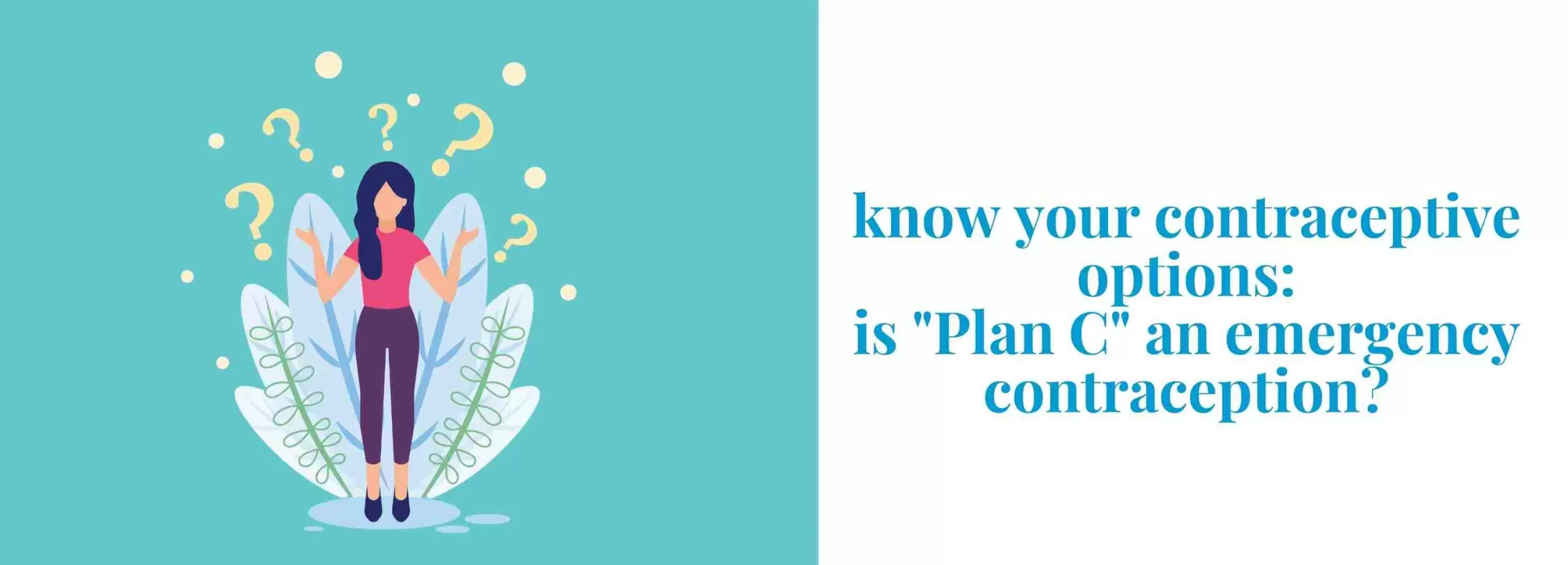 Is plan C emergency contraceptive