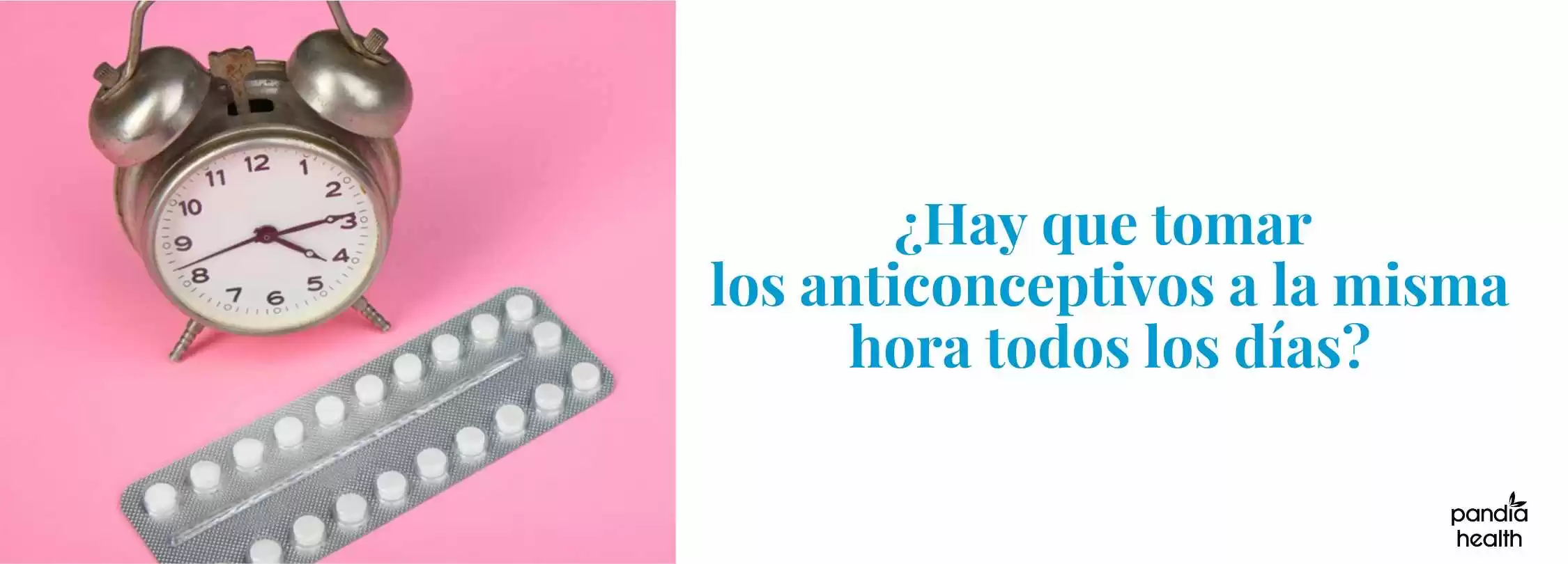 ¿Hay que tomar los anticonceptivos a la misma hora todos los días?